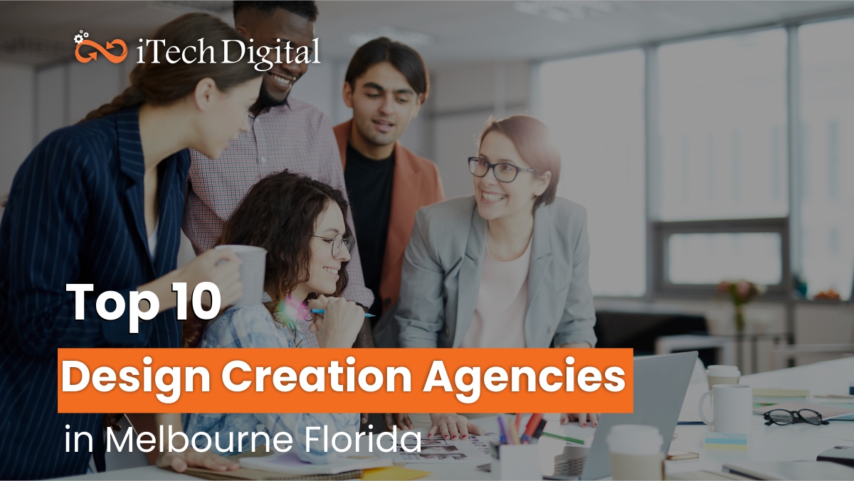 Top 10 Design Creation Agencies in Melbourne Florida