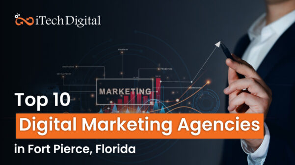Top 10 Digital Marketing Agencies in Fort Pierce, Florida
