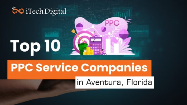 Top 10 PPC Service Companies in Aventura, Florida.